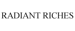 RADIANT RICHES trademark
