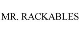 MR. RACKABLES trademark