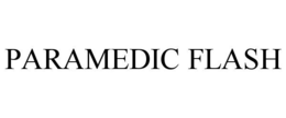 PARAMEDIC FLASH trademark
