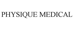 PHYSIQUE MEDICAL trademark