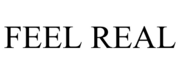 FEEL REAL trademark