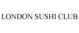 LONDON SUSHI CLUB trademark