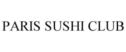 PARIS SUSHI CLUB trademark