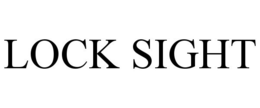 LOCK SIGHT trademark