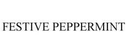 FESTIVE PEPPERMINT trademark