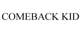 COMEBACK KID trademark