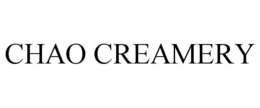 CHAO CREAMERY trademark