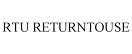 RTU RETURNTOUSE trademark