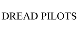 DREAD PILOTS trademark