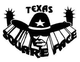 TEXAS SQUARE FACE trademark