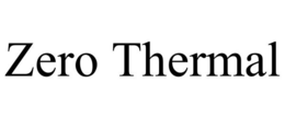 ZERO THERMAL trademark