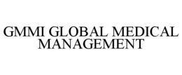 GMMI GLOBAL MEDICAL MANAGEMENT trademark