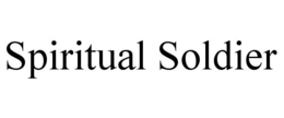 SPIRITUAL SOLDIER trademark