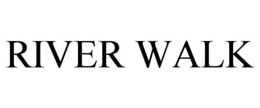 RIVER WALK trademark