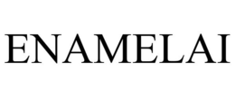 ENAMELAI trademark