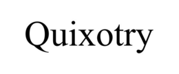 QUIXOTRY trademark