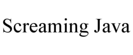 SCREAMING JAVA trademark