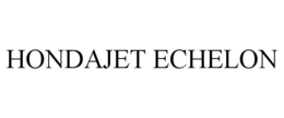 HONDAJET ECHELON trademark