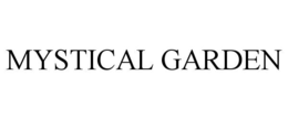 MYSTICAL GARDEN trademark
