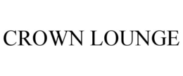 CROWN LOUNGE trademark