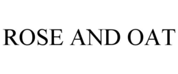 ROSE AND OAT trademark