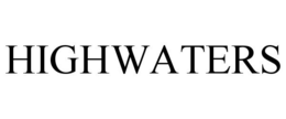 HIGHWATERS trademark