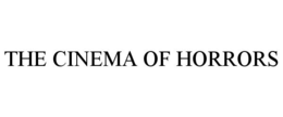 THE CINEMA OF HORRORS trademark