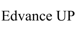 EDVANCE UP trademark