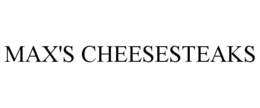 MAX'S CHEESESTEAKS trademark