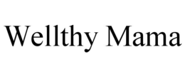 WELLTHY MAMA trademark