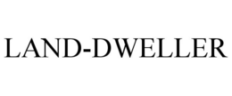 LAND-DWELLER trademark