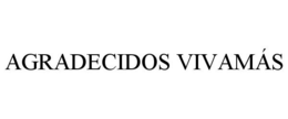 AGRADECIDOS VIVAMÁS trademark