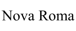 NOVA ROMA trademark