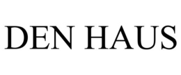 DEN HAUS trademark
