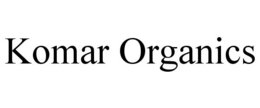 KOMAR ORGANICS trademark