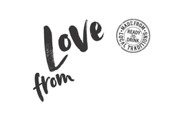 LOVE FROM ·MADE FROM· LOCAL TRADITIONS READY  - TO - DRINK trademark