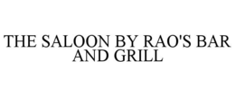THE SALOON BY RAO'S BAR AND GRILL trademark