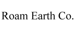 ROAM EARTH CO. trademark