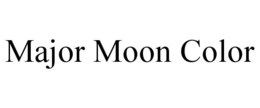 MAJOR MOON COLOR trademark