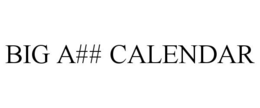 BIG A## CALENDAR trademark