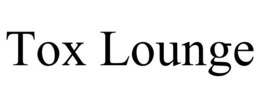 TOX LOUNGE trademark