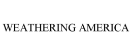 WEATHERING AMERICA trademark