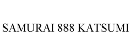 SAMURAI 888 KATSUMI trademark