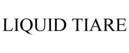 LIQUID TIARE trademark