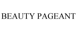 BEAUTY PAGEANT trademark