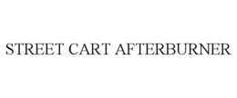 STREET CART AFTERBURNER trademark