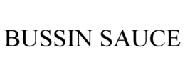 BUSSIN SAUCE trademark