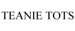 TEANIE TOTS trademark