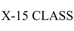 X-15 CLASS trademark