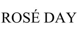 ROSÉ DAY trademark